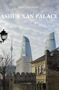 ASHUR ХAN PALACE. Новая жемчужина исторического центра Баку